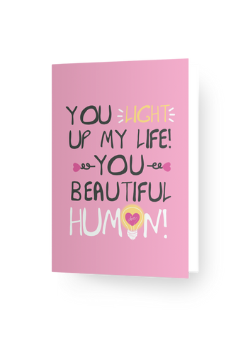 Paper Hugs "You Light Up My Life! You Beautiful Human!" – Heartwarming Greeting Card for Someone Special